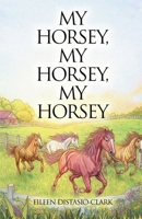 My Horsey, My Horsey, My Horsey (Ellie) B0DKVXGQHY Book Cover