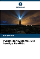 Pyramidensysteme. Die heutige Realität (German Edition) 6209896367 Book Cover