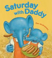 Saturday with Daddy 1250112656 Book Cover