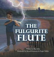 The Fulgurite Flute 1546221913 Book Cover
