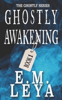 Ghostly Awakening B0BPQHF9Q7 Book Cover
