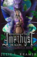 Adventures of the Amethyst Dragon B0C9GHJ9BB Book Cover