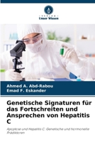 Genetische Signaturen für das Fortschreiten und Ansprechen von Hepatitis C (German Edition) 6209598714 Book Cover
