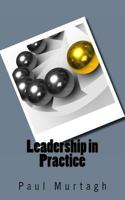Leadership in Practice 1492742996 Book Cover