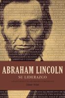 Lincoln su liderazgo 1602554277 Book Cover