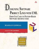 Designing Software Product Lines with UML: From Use Cases to Pattern-Based Software Architectures (The Addison-Wesley Object Technology Series) 0201775956 Book Cover