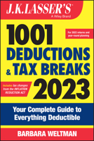J.K. Lasser's 1001 Deductions and Tax Breaks 2023: Your Complete Guide to Everything Deductible 1119931185 Book Cover
