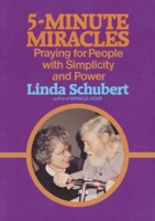 5-Minute Miracles: Praying for People With Simplicity and Power (Spirit Life Series) 1878718088 Book Cover