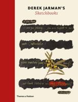 Derek Jarman's Sketchbooks 0500516944 Book Cover
