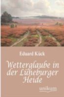 Wetterglaube in der Lüneburger Heide 3864031893 Book Cover