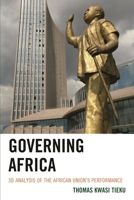 Governing Africa: 3D Analysis of the African Union's Performance 1786610310 Book Cover