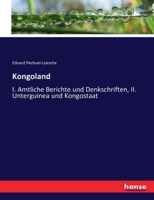 Kongoland: I. Amtliche Berichte und Denkschriften, II. Unterguinea und Kongostaat 1143032608 Book Cover