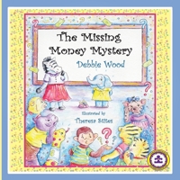 The Missing Money Mystery 0692868844 Book Cover