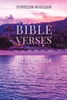 Bible Verses Picture Book: 60 Bible Verses for the Elderly with Alzheimer's and Dementia Patients. Premium Pictures on 70lb Paper (62 Pages). 9189700317 Book Cover