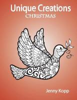 Unique Creations: Christmas 1540669440 Book Cover