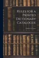 Rules for a Printed Dictionary Catalogue 102165938X Book Cover