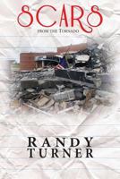 Scars from the Tornado 1482571587 Book Cover
