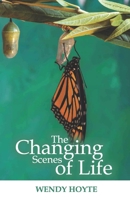 The Changing Scenes of Life 9769651362 Book Cover