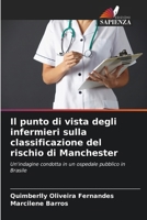 Il punto di vista degli infermieri sulla classificazione del rischio di Manchester (Italian Edition) 6207941241 Book Cover