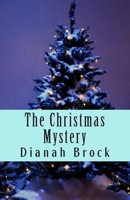 The Christmas Mystery 1481149091 Book Cover