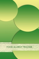 Food Allergy Tracker: Food Allergy Journal: Logbook for Symptoms of Food Allergies, Intolerance, Indigestion, IBS, Chrohn`s Disease, Ulcerative Colitis and Leaky Gut 1696585295 Book Cover