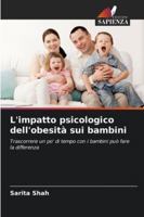 L'impatto psicologico dell'obesità sui bambini 6204188917 Book Cover