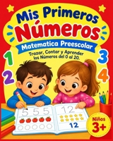 Matem�ticas Preescolar: Libro de matem�ticas con actividades para preescolares 3+ B08KSK6T4H Book Cover
