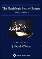 The The Physiologic Basis of Surgery