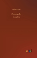 Cosmopolis: Immortals Crowned By The French Academy 1499561938 Book Cover