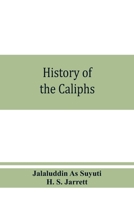 History of the Caliphs 9353860431 Book Cover