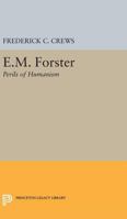 E.M.Foster: Perils of Humanism 0691623228 Book Cover