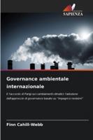 Governance ambientale internazionale (Italian Edition) 620899540X Book Cover