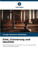 Erbe, Erinnerung und Identität: Neue Perspektiven auf den Swem-Eid, ein traditionelles afrikanisches Rechtssystem 6206012441 Book Cover
