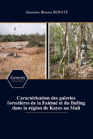 Caractérisation des galeries forestières de la Falémé et du Bafîng dans la région de Kayes au Mali (French Edition) B0GNQZZJGR Book Cover