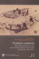Tumuli Graves and Other Stone Structures on the North Coast of Kuwait Bay (Al-Subiyah 2007-2012) 8394228801 Book Cover