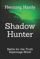Shadow Hunter: Battle for the Truth B0CVV938GQ Book Cover