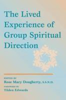 The Lived Experience of Group Spiritual Direction 0809141760 Book Cover