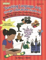 Teaching Language Arts Through Literature: Grades 4-6 (Kathy Schrock's Every Day of the School Year Series) (Kathy Schrock's Every Day of the School Year Series) 1586831062 Book Cover