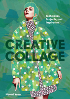 Never Beautiful Enough: A Guide to Creative Collage and Artistic Expression 1797238310 Book Cover