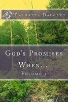 God's Promises When.... 1499741618 Book Cover