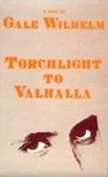 Torchlight to Valhalla 0930044681 Book Cover