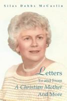 Letters to and from a Christian Mother and More 1449727573 Book Cover