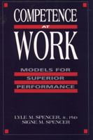 Competence at Work: Models for Superior Performance 047154809X Book Cover
