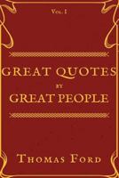Great Quotes by Great People 1542340381 Book Cover