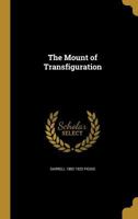 The mount of transfiguration: [poems] 1363962469 Book Cover
