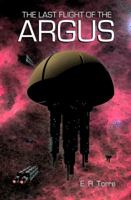 The Last Flight of the Argus 0972911553 Book Cover