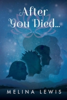 After You Died... 1543930700 Book Cover