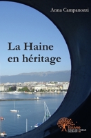 La Haine en héritage (French Edition) 2332475516 Book Cover