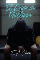 El Ruido de Phillippe (Serie Griswall) (Spanish Edition) B0GVP7XQ4G Book Cover