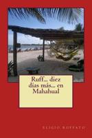 Ruff..... DIEZ D�AS M�S..... en Mahahual 1506140483 Book Cover